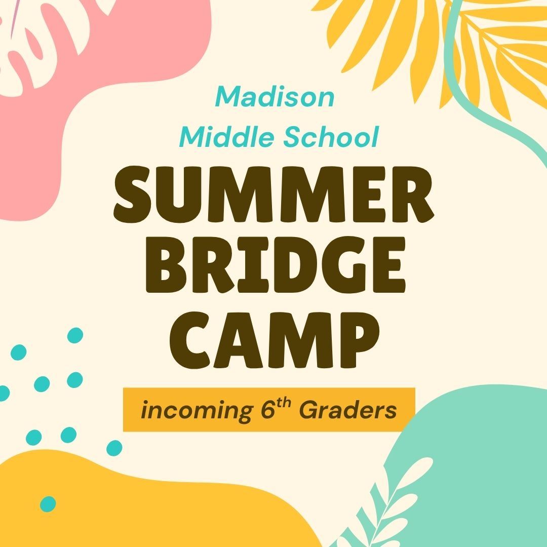 Madison Middle School Bridge Camp 